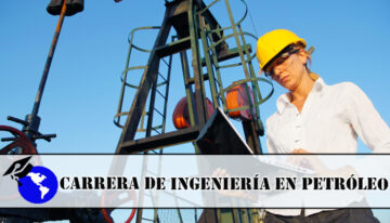 Carrera de Ingeniería en Petróleo