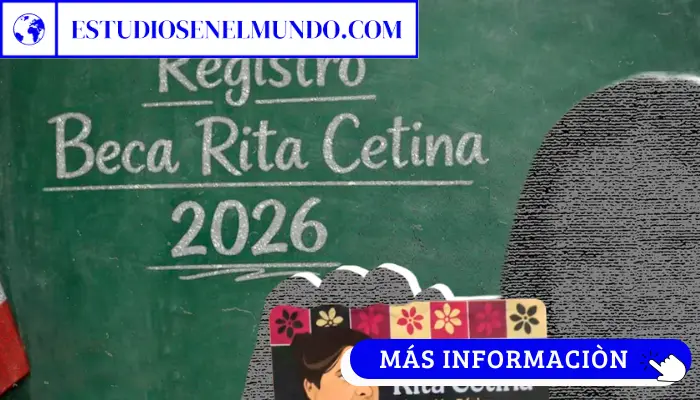 Beca Rita Cetina 2026: GuÃa completa de registro paso a paso en febrero para estudiantes