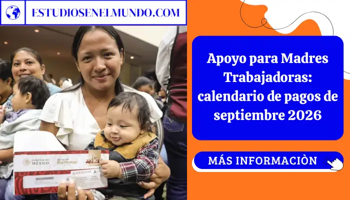 Madre trabajadora consultando el pago del apoyo del Bienestar de septiembre 2026 con su Tarjeta del Banco del Bienestar.
